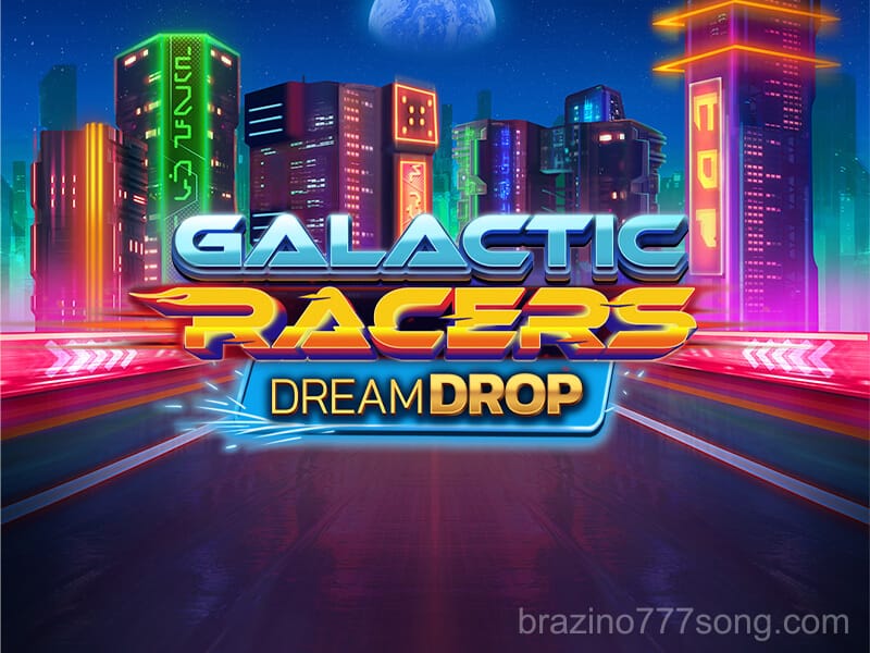 Galactic Racers Dream Drop